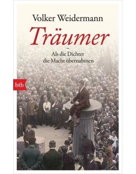 Träumer - Als die Dichter die Macht übernahmenTB