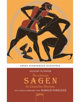 Die schönsten Sagen des klassischen Altertums