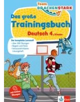 Team Drachenstark: Das großes Trainingsbuch Deutsch 4. Klasse