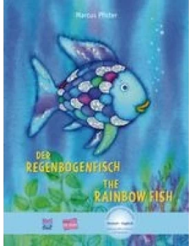 Der Regenbogenfisch. Kinderbuch Deutsch-Englisch