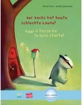 Der Dachs hat heute schlechte Laune! Kinderbuch Deutsch-Italienisch