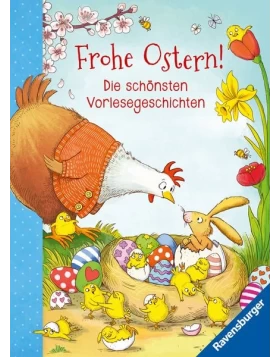 Frohe Ostern! - Die schönsten Vorlesegeschichten