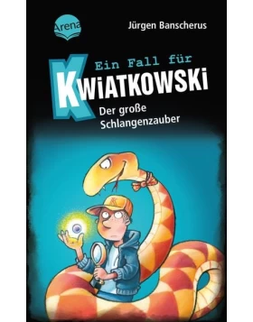 Ein Fall für Kwiatkowski (14). Der große Schlangenzauber