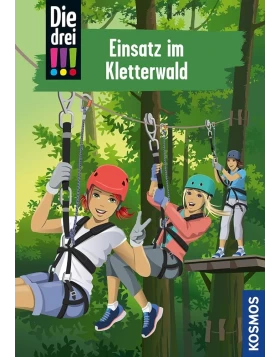 Die drei !!!, 107, Einsatz im Kletterwald