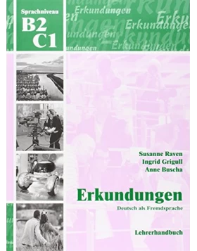Erkundungen: Lehrerhandbuch B2 / C1