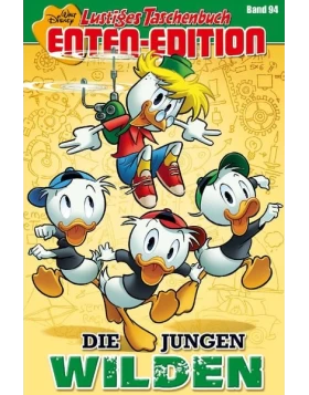 Lustiges Taschenbuch Enten-Edition 94 Die jungen Wilden