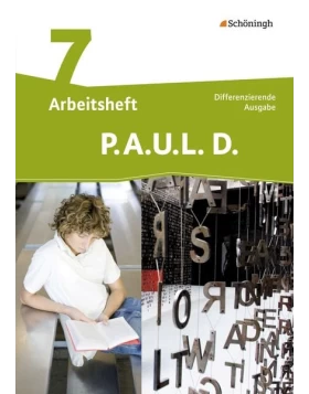 P.A.U.L. D. (Paul) 7. Arbeitsheft. Differenzierende Ausgabe