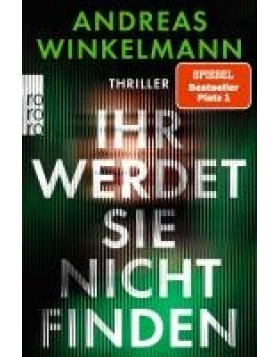 Ihr werdet sie nicht finden
