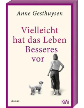 Vielleicht hat das Leben Besseres vor