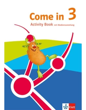 Come in 3. Activity Book mit Mediensammlung Klasse 3