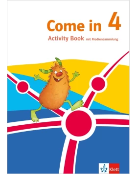 Come in 4. Ab Klasse 3. Activity Book mit Mediensammlung Klasse 4