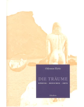 Die Traume: Worter, Menschen, Orte