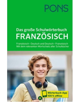 PONS Das große Schulwörterbuch Französisch
