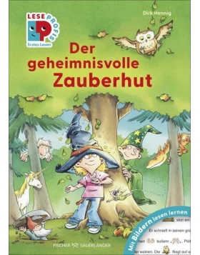 Leseprofis – Mit Bildern lesen lernen: Der geheimnisvolle Zauberhut, Erstes Lesen 