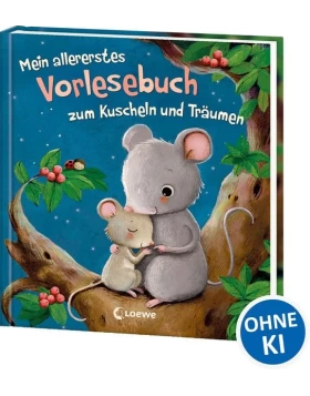 Mein allererstes Vorlesebuch zum Kuscheln und Träumen