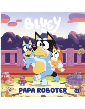 BLUEY - Papa Roboter