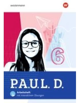 P.A.U.L. D. (Paul) 6. Arbeitsheft mit interaktiven Übungen