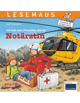 LESEMAUS 49: Ich habe eine Freundin, die ist Notärztin