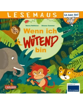 LESEMAUS 201: Wenn ich wütend bin