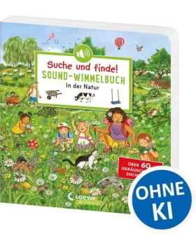 Suche und finde! Sound-Wimmelbuch - In der Natur