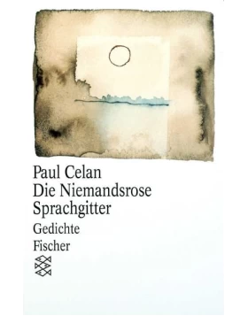 Die Niemandsrose / Sprachgitter