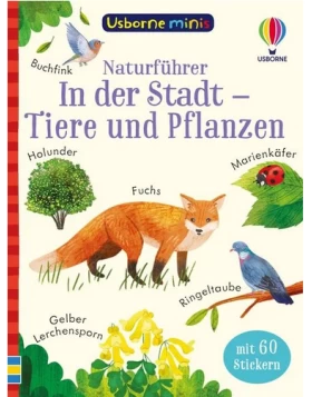 Usborne Minis Naturführer: In der Stadt – Tiere und Pflanzen 