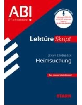 STARK Jenny Erpenbeck: Heimsuchung - Deutsch - LektüreSkript