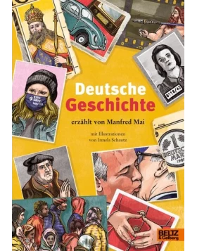 Deutsche Geschichte erzählt von Manfred Mai Neuausgabe