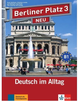 Berliner Platz 3 NEU - Lehr- und Arbeitsbuch mit 2 Audio-CDs