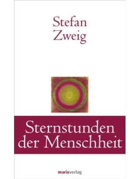 Sternstunden der Menschheit