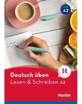 Deutsch üben. Lesen & Schreiben A2