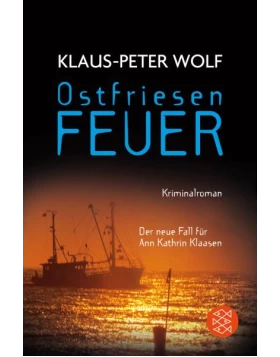 Ostfriesenfeuer - Der neue Fall für Ann Kathrin Klaasen