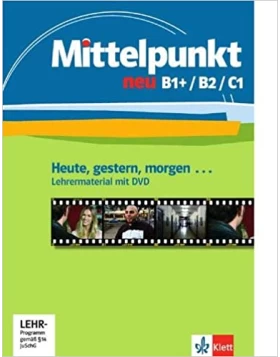 Mittelpunkt Neu B1-C1, Buch + DVD