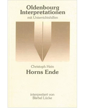 Christoph Hein: Horns Ende