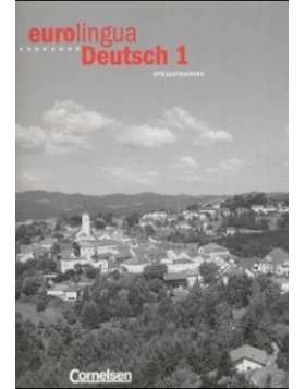 Sprachtraining / Eurolingua Deutsch Bd.1 Bd.1