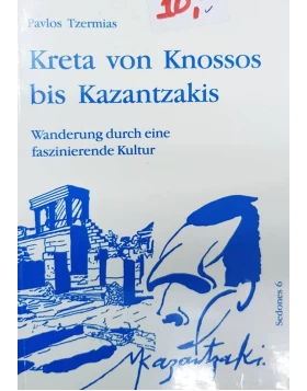Kreta von Knossos bis Kazantzakis