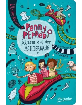 Alarm auf der Achterbahn / Penny Pepper Bd.2