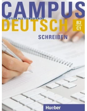 Campus Deutsch - Schreiben. Kursbuch Niveau B2 bis C1