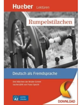 Rumpelstilzchen - Drei Märchen der Brüder Grimm nacherzählt von Franz Specht. 
