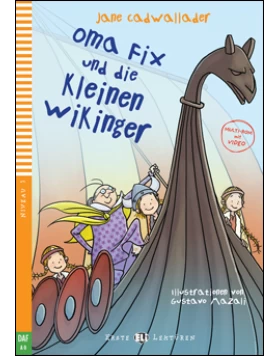 Oma Fix und die kleinen Wikinger + downloadable Multimedia