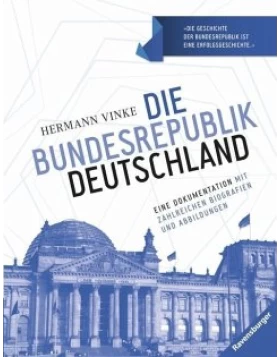 Die Bundesrepublik Deutschland - Eine Dokumentation mit zahlreichen Biografien und Abbildungen