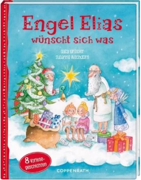 Engel Elias wünscht sich was!