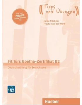 Fit fürs Goethe-Zertifikat B2 2019