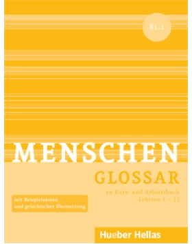 Menschen B1.1 - Glossar zu Kurs- und Arbeitsbuch, Lektion 1 – 12 (Γλωσσάριο)