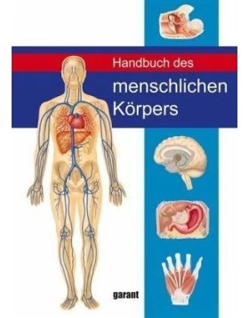 Handbuch des Menschlichen Körpers - neu