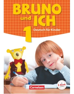 Bruno und ich 1 Kursbuch - Γερμανικά για παιδιά
