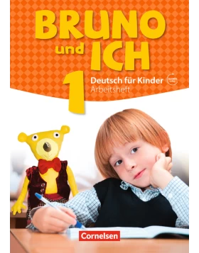 Bruno und ich 1 Arbeitsbuch -  Deutsch für Kinder