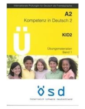 ÖSD A2 Kid -Kompetenz in Deutsch 2 