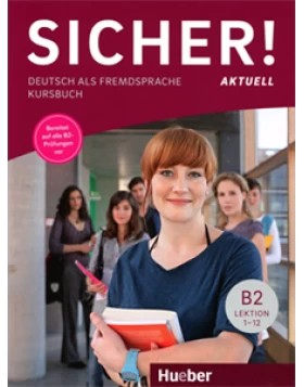 Sicher! aktuell B2 – Kursbuch (Βιβλίο του μαθητή)