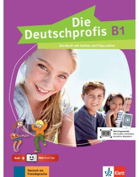 Die Deutschprofis B1, Kursbuch mit Audios und Clips online + Klett Book-App